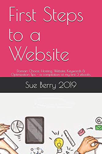 First Steps to a Website First Steps to a Website