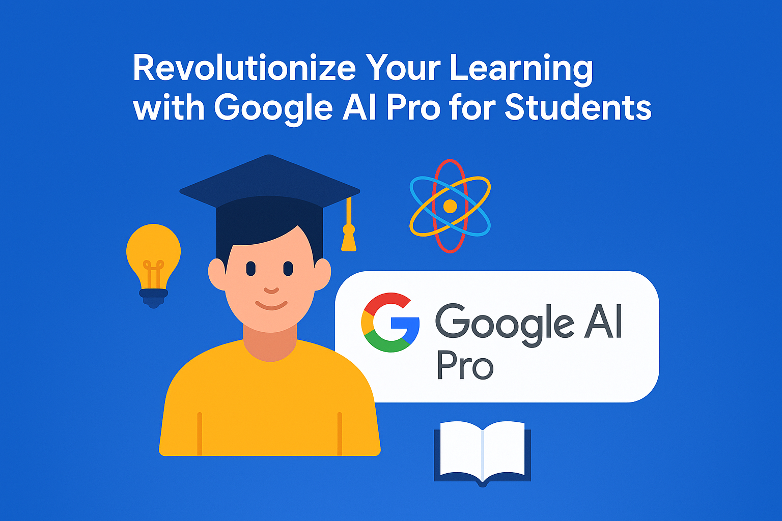 Supercharge Your Studies with Google AI Pro for Students: The Ultimate Learning Tool
